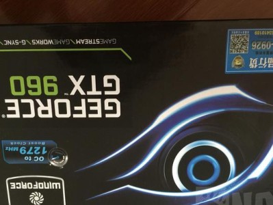 技嘉GTX960显卡（探索技嘉GTX960显卡的卓越性能和出色性价比）